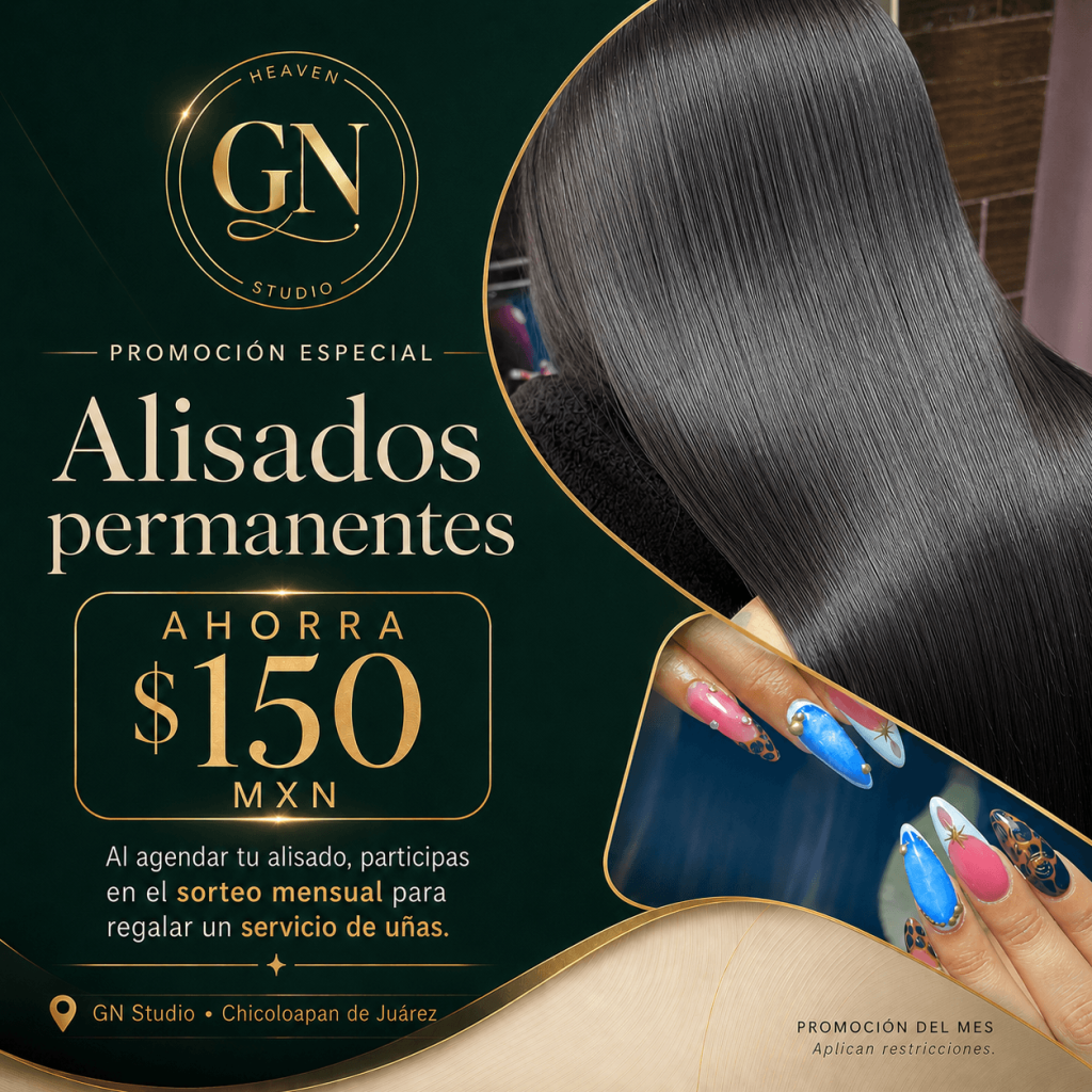 Promoción de alisado permanente en GN Studio en Chicoloapan de Juárez con descuento especial y oportunidad de ganar uñas gratis